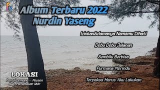 Album Terbaru 2022 Nurdin Yaseng