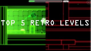 Top 5 Retro / Cyber levels - Geometry Dash 2.0