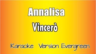 Annalisa  Vincer versione Karaoke Academy Italia