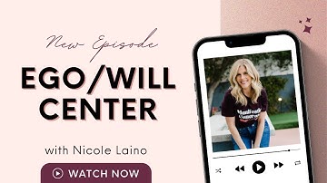 Ego - Will Center - Episode 169