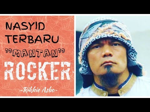 viral-terbaru..!!!-kumpulan-lagu-nasyid-mantan-rocker-||-rikhie-asbo