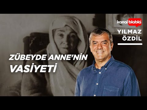 Zübeyde Anne'nin vasiyeti  | Yılmaz Özdil |