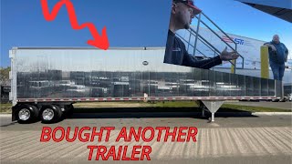 BOUGHT another TRAILER !! Market is RIGHT for Buying Equipment!! $900 a Month payment for Swift