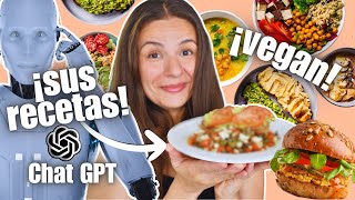 ¡Probé RECETAS VEGANAS de ChatGPT por un día!