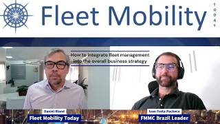How to integrate fleet management into the overall business strategy - FMMC Brazil (Expert Talks 26)