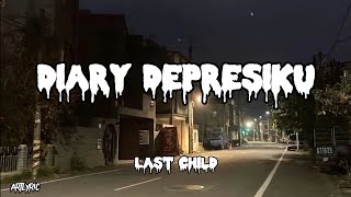 Last Child Diary Depresiku