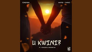 U Kwini (feat. Wayne & Tango, Dcrazer & DECIDE_HULELA044)