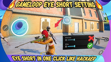 Pubg Emulator Eye Short Setting | How To Head shot Using Eye Button | Pubg Mobile Emulator |
