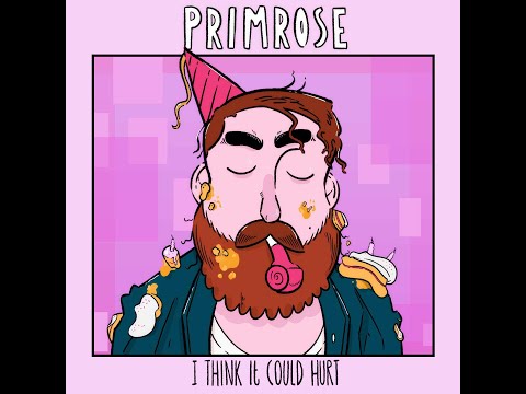 I think it could hurt - Primrose (Official Video)