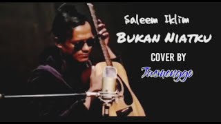 jasmenggo-Bukan Niatku - Saleem IKLIM || Cover Jasmenggo