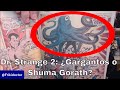 #DrStrange2: ¿Sale #ShumaGorath o #Gargantos? Explicado con los cómics originales