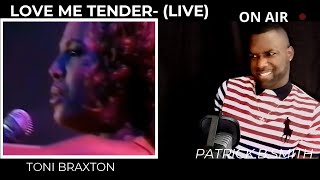 Video thumbnail of "TONI BRAXTON | Love Me Tender |  1997 | LIVE | REACTION VIDEO"