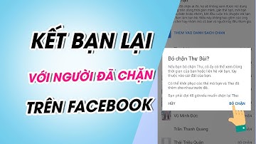 Cách kết bạn lại với người đã chặn trên Facebook