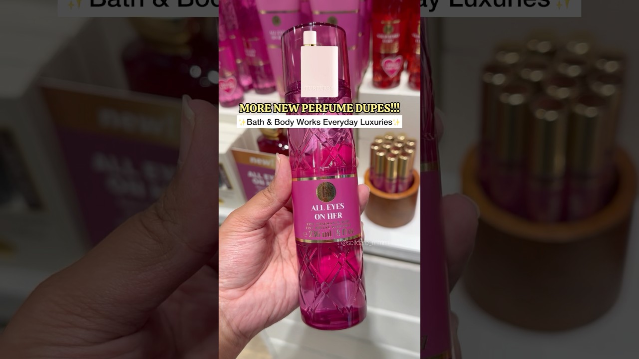 SOME MORE NEW Bath & Body Works Everyday Luxuries Perfume Dupes🔥