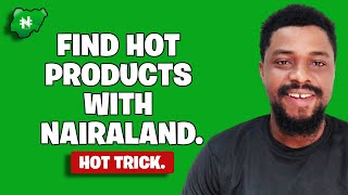 How to Find Hot E-Commerce Products in Nigeria Using Nairaland.[ Hot Trick] screenshot 3