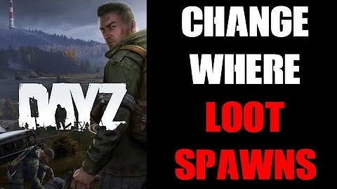 How To Change The Location Of Where Loot Spawns On DayZ Community Server:Tier, Category & Usage