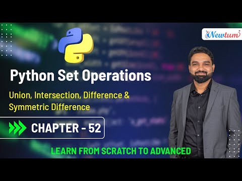 Python Set Operations | Union, Intersection, Difference & Symmetric Difference | Chapter 52