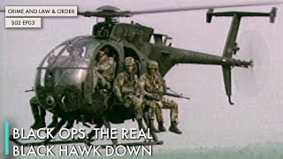 Black Ops: The Real Black Hawk Down