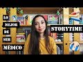 STORYTIME: LO MEJOR DE SER DOCTOR *llore al final* | MARIANA GÓMEZ