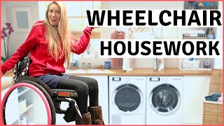 ♿HOW TO NAIL HOUSEWORK IN YOUR WHEELCHAIR