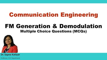 Communication Engineering - FM Generation &  Demodulation (MCQ) (AKTU)