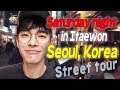 Korea Trip 2017 // Seoul & Itaewon Night tour // 이태원 토요일밤 투어