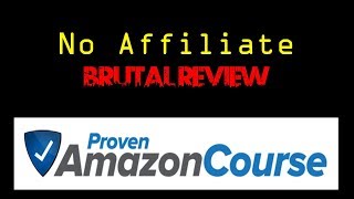 Full PAC Review No Affiliate - No BS (Total review of the Proven Amazon Course)