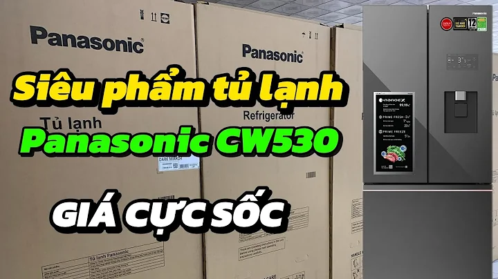 Cực Sốc - Tủ lạnh siêu đẹp Panasonic CW530 Giá Siêu Rẻ - Giảm 10 triệu so với siêu thị
