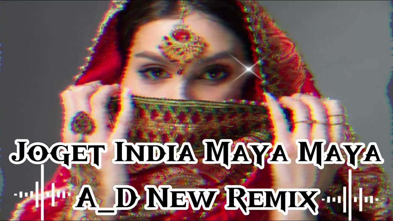 JOGET INDIA REMIX_MAYA MAYA_(ADLAND_Da Silva New Remix 2025