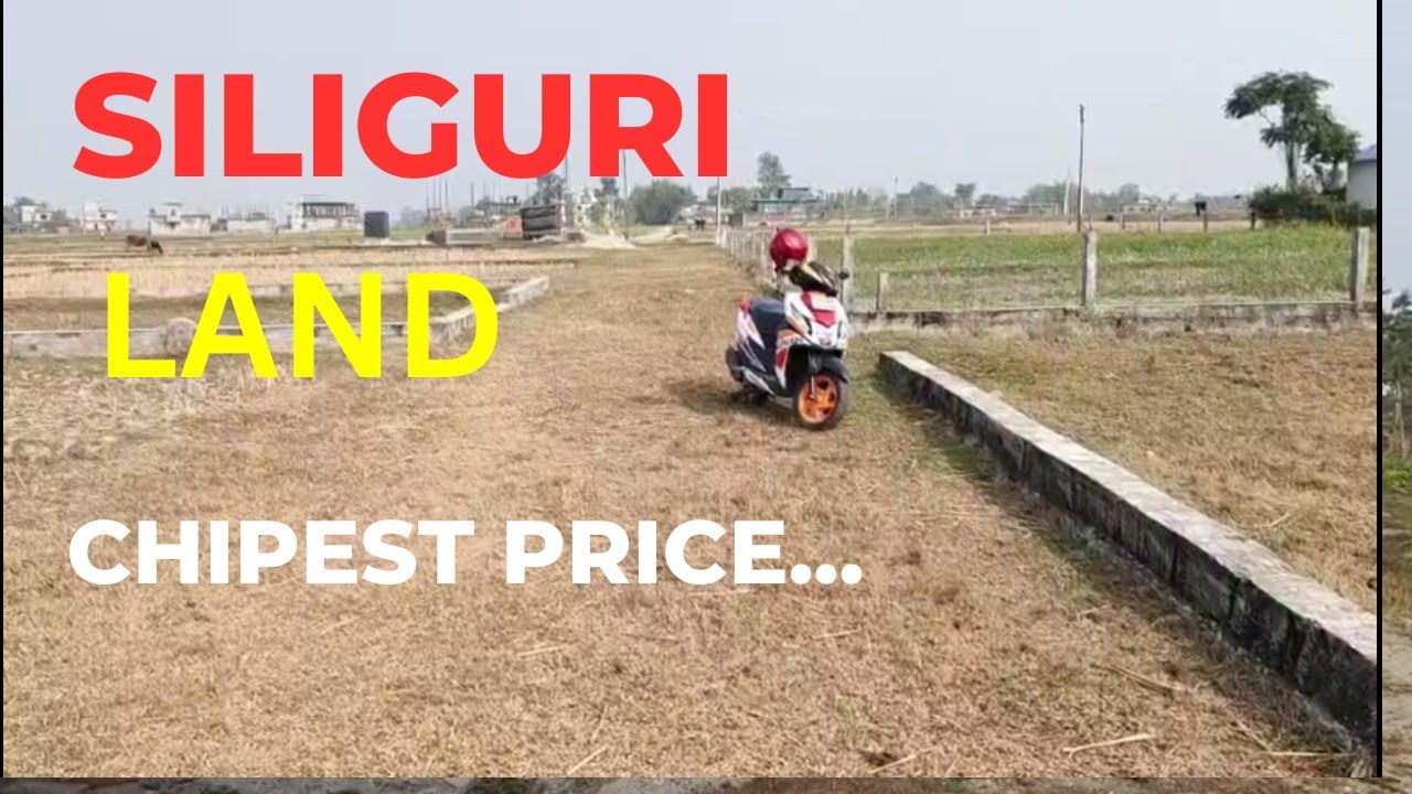 Siliguri Cheapest  Land Price 2024 ||   Siliguri land price in hindi language 2024 ||