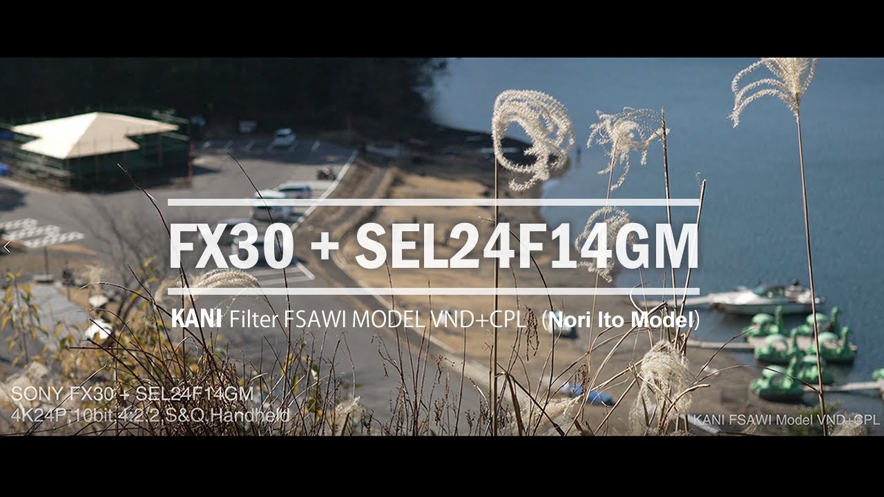 FX30+SEL24F14GM 4K10bit4:2:2 SQ Handheld footage test (Filter:KANI FSAWI  MODEL VND+CPL) YouTube