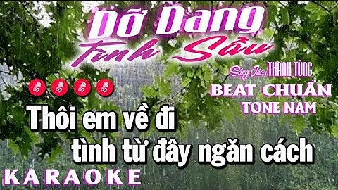 DỠ DANG TÌNH SẦU | Karaoke Tone Nam ( Cm ) - Sáng tác mới Thanh Tùng