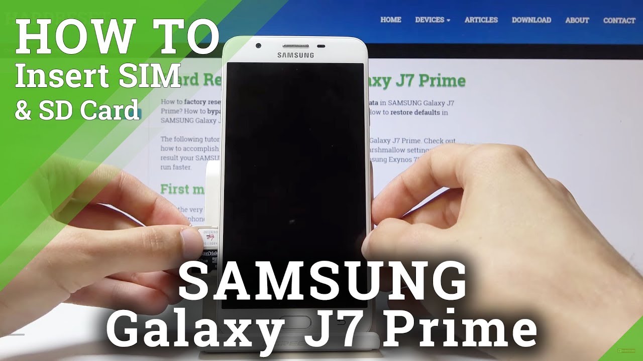 How To Insert Nano Sd Card In Samsung Galaxy J7 Prime Sim And Sd