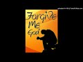 Sir Cara - Forgive Me God