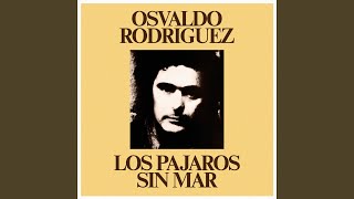 Video thumbnail of "Osvaldo Rodríguez - Valparaiso (Versión Alternativa)"