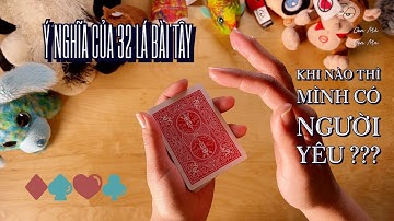 Hướng dẫn xem bói bài tây. Phần 1, giải nghĩa 32 lá bài tây.