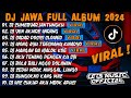 DJ JAWA FULL ALBUM 2024 FULL BASS - DJ SUMEBYAR JANTUNGKU X SADAR POSISI X LINTANG ASMORO