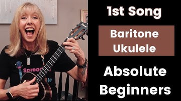 Absolute Beginners   Learn Your First Song in 25 minutes   Baritone Ukulele