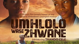 UMHLOLO WASE ZHWANE | SHORT FILM