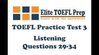TOEFL Practice Test 3 - Listening - Questions 29-34