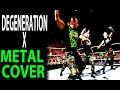 Dgeneration x music metal cover