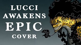 Awakened Lucci Theme - One Piece 1100 OST | Gear 5 Luffy vs. Lucci Rematch [Epic Cover]