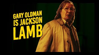 Gary Oldman is Jackson Lamb | Slow Horses