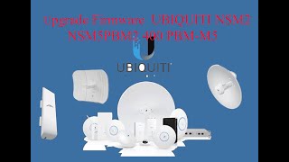 Tutorail:UBIQUITI Upgrade Firmware NSM5 ,M2 ,PBM5/SARUN NET screenshot 1