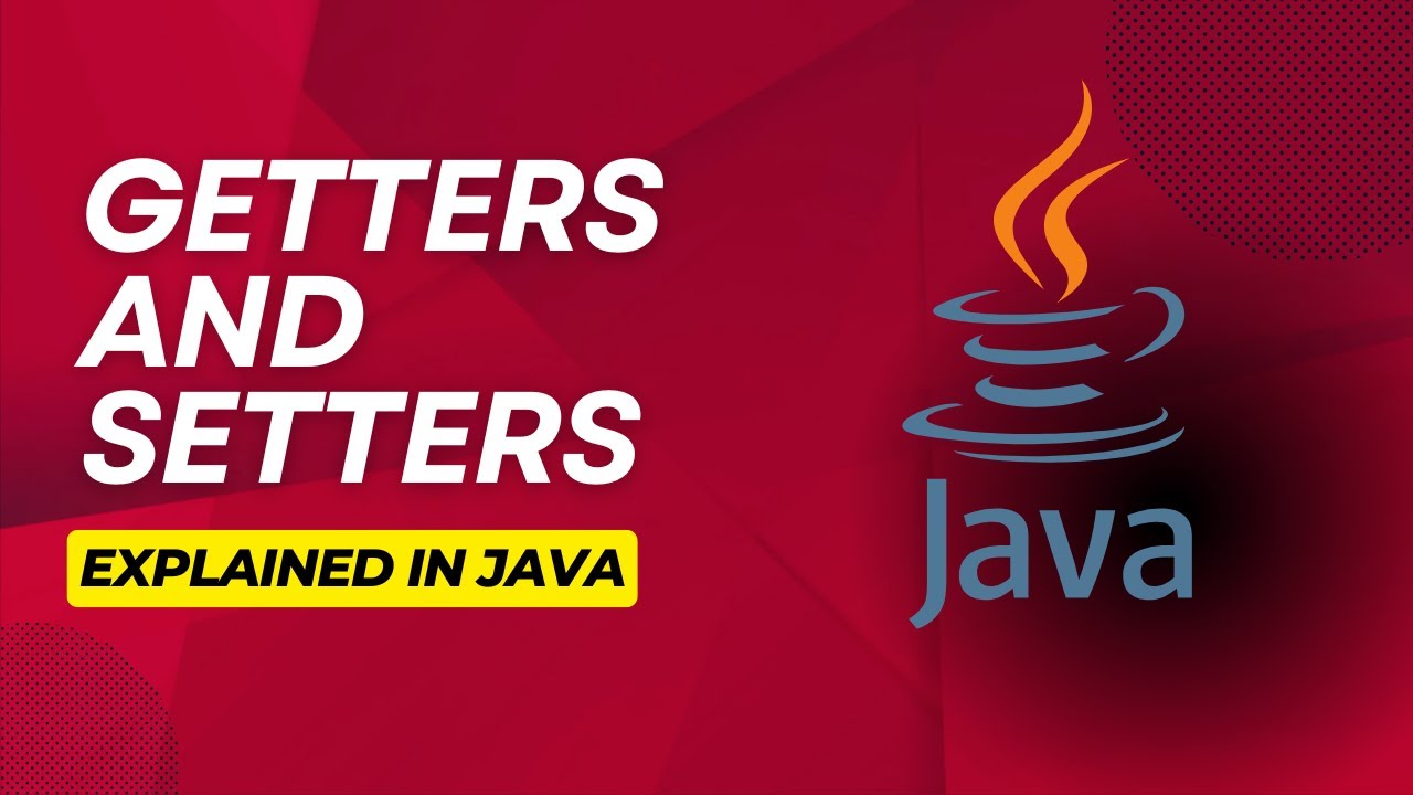Getters and Setters in Java Explained - YouTube