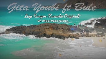 Gita Youbi - Lagi Kangen (Karaoke Original) + Backing Vocal Audio HQ