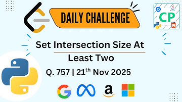 LeetCode 757: Set Intersection Size At Least Two | Greedy Algorithm Explained | Python Solution