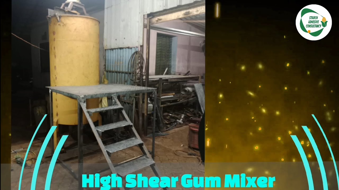 High Shear Gum Mixer Available | Starch Adhesive Consultancy |