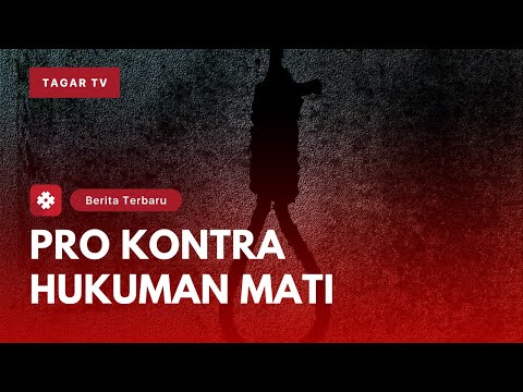 Pro Kontra Hukuman Mati