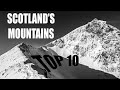 Top Ten Locations and Vlogs - Scotland Mountains